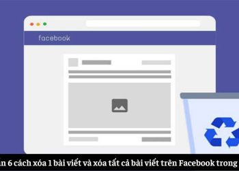 6 cách xóa hết bài viết trên Facebook chỉ trong vòng 1 nốt nhạc