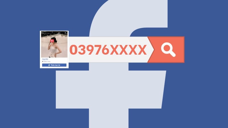 Cách tìm Facebook qua số điện thoại 100% thành công